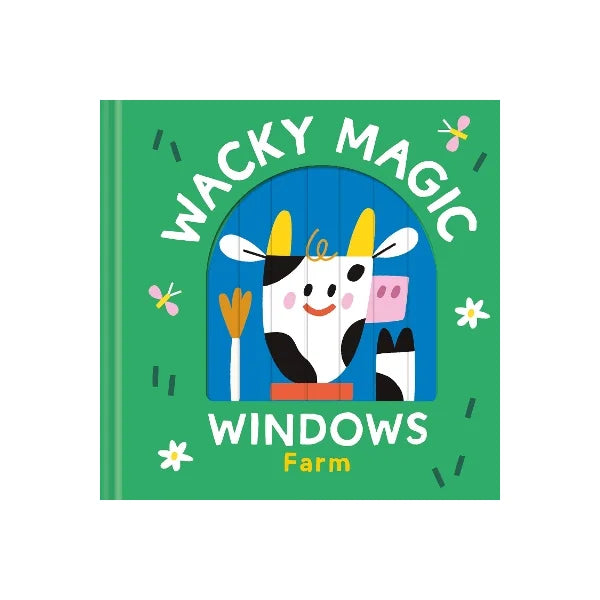 Wacky Magic Windows Farm Board Book